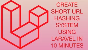 Create Short URL Hashing & Tracking Project in 10 Minutes Using Laravel