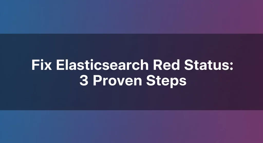 Elasticsearch Red Status