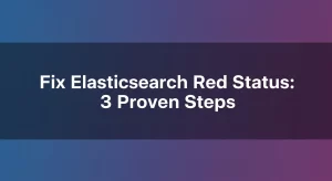 Elasticsearch Red Status
